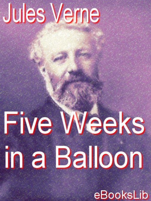 Title details for Five Weeks in a Balloon by Jules Verne - Available